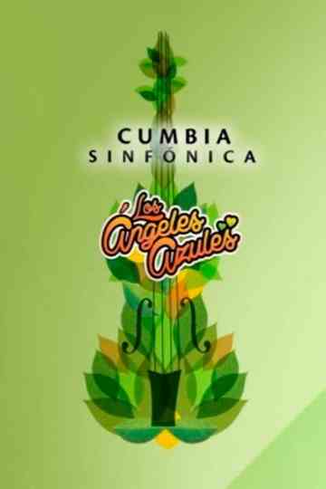 Los Ángeles Azules Cumbia Sinfónica
