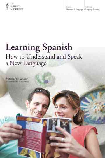 Learning Spanish: How to Understand and Speak a New Language