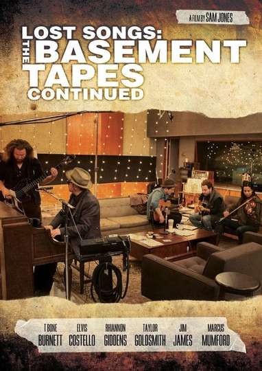 Lost Songs The Basement Tapes Continued Poster