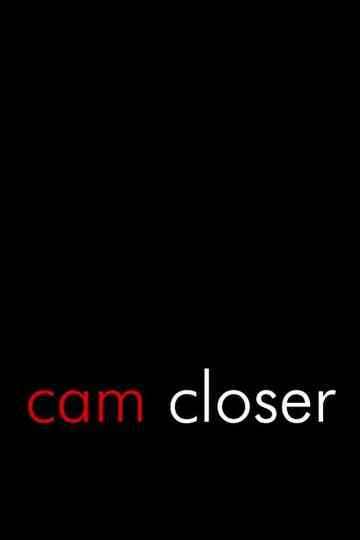 Cam Closer