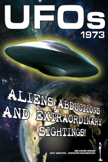 UFOs 1973 Aliens Abductions and Extraordinary Sightings