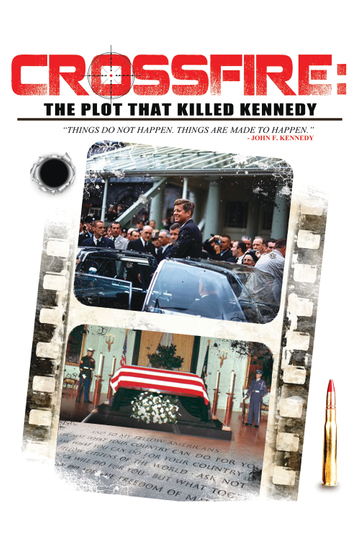 Crossfire The Plot that Killed Kennedy