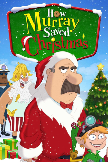 How Murray Saved Christmas Poster