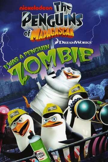The Penguins of Madagascar I Was A Penguin Zombie