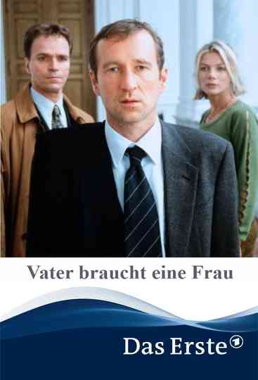 Vater braucht eine Frau Poster