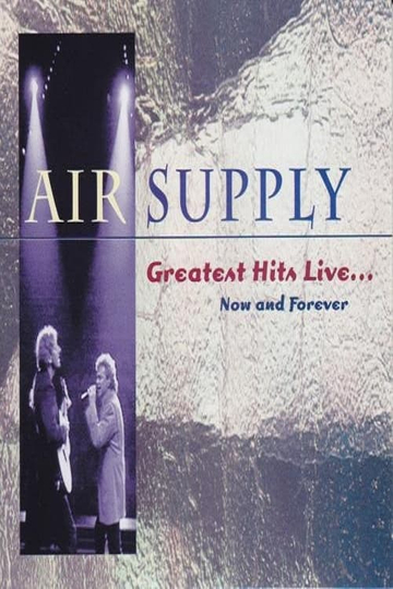 Air Supply  Now and Forever