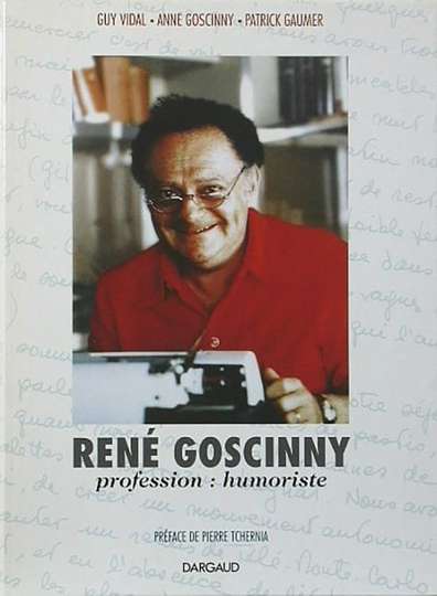 René Goscinny  Profession Humoriste