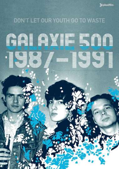 Galaxie 500 Dont Let Our Youth Go to Waste