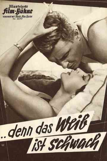 Denn das Weib ist schwach Poster