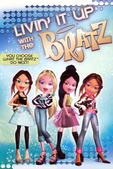Livin It Up with the Bratz Poster