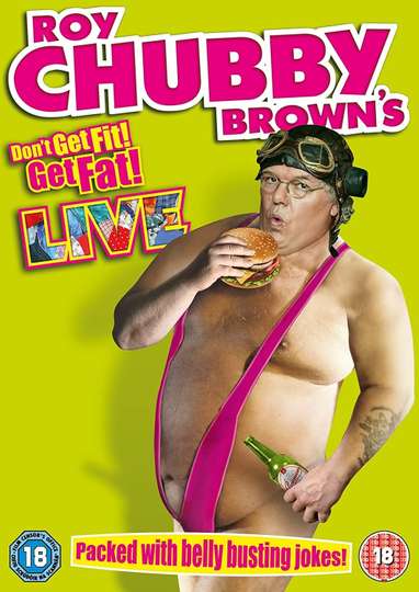 Roy Chubby Brown  Dont Get Fit Get Fat Poster