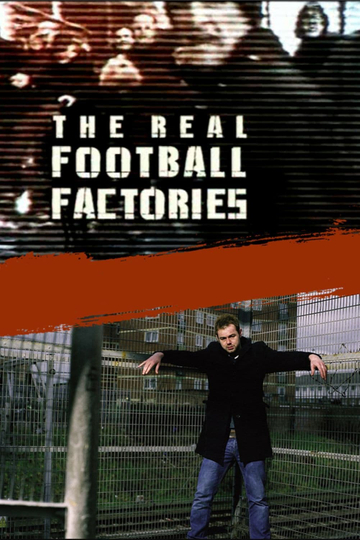 The Real Football Factories