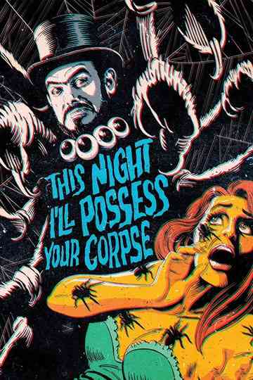 This Night I'll Possess Your Corpse Poster