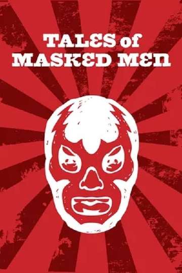 Tales of Masked Men Poster