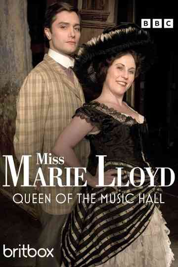 Miss Marie Lloyd: Queen of the Music Hall Poster