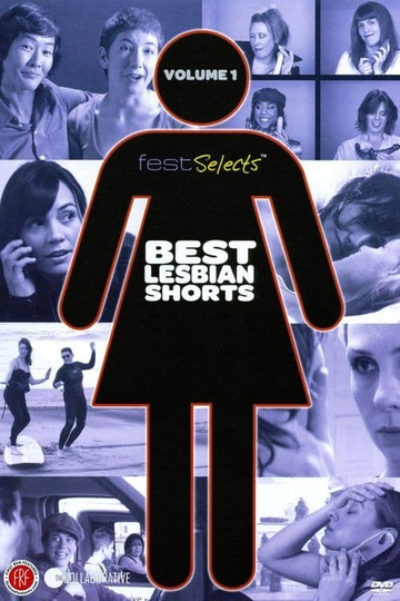 Fest Selects Best Lesbian Shorts Vol 1