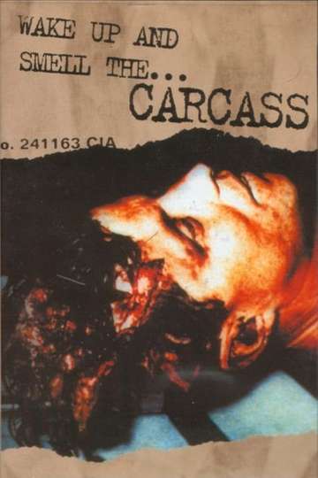 Carcass Wake Up And Smell The Carcass Poster