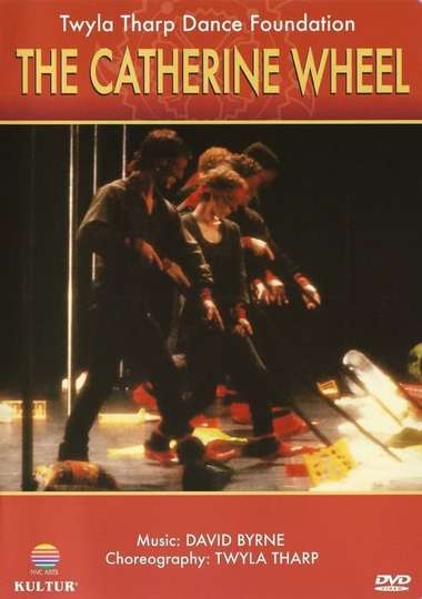 The Catherine Wheel: Twyla Tharp Dance Foundation Poster