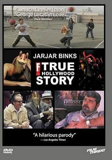 Jar Jar Binks The F True Hollywood Story