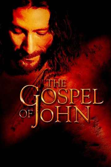 The Gospel Of John 2003 Movie Moviefone