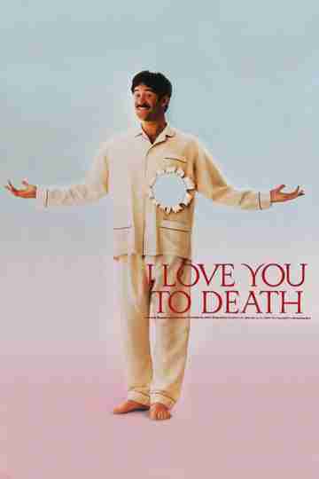 I Love You to Death Poster