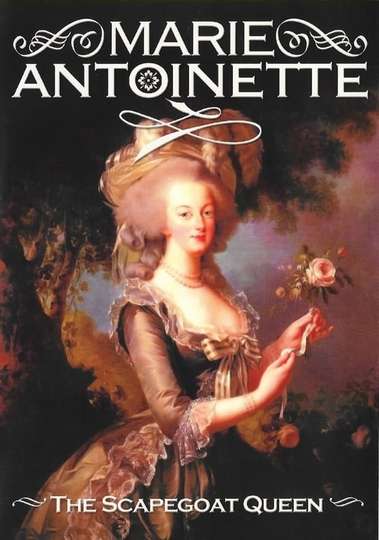 Marie Antoinette The Scapegoat Queen Poster