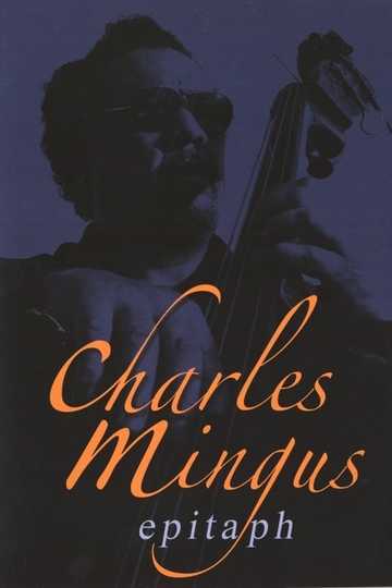 Charles Mingus Epitaph