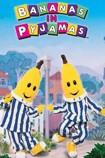 Bananas in Pyjamas Poster