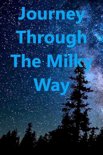 Journey Through the Milky Way