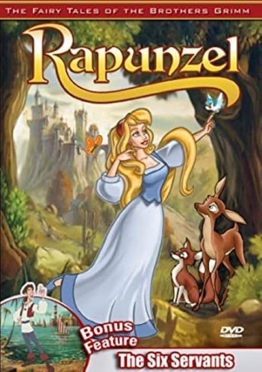 The Fairy Tales of the Brothers Grimm: Rapunzel / The Six Servants