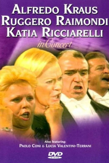 Alfredo Kraus, Ruggero Raimondi and Katia Ricciarelli in Concert Poster