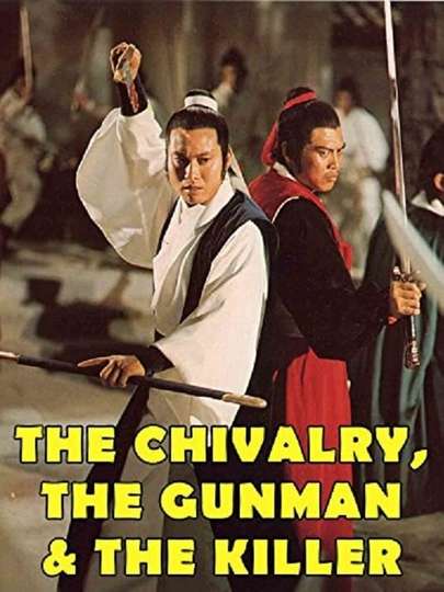 The Chivalry The Gunman and The Killer Poster