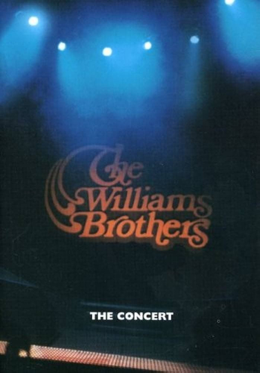 The Williams Brothers: The Concert Poster