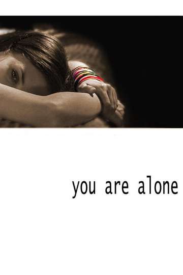 You Are Alone Poster