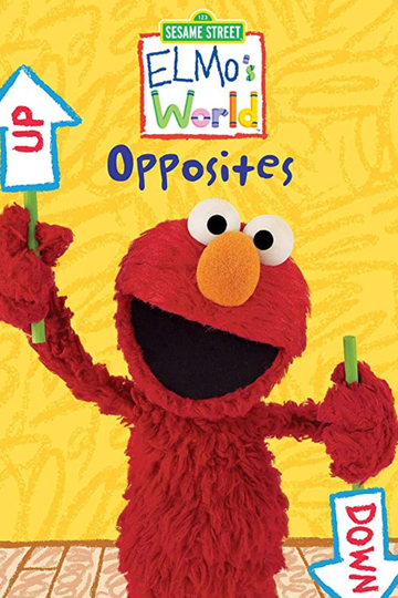 Sesame Street Elmos World Opposites