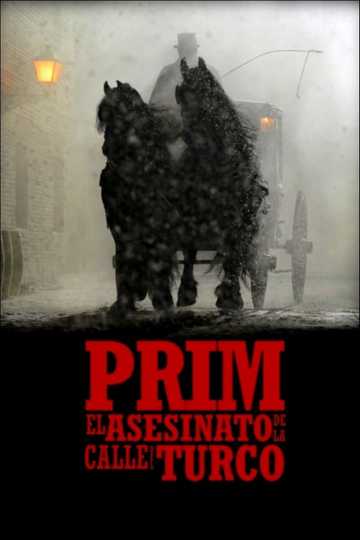 Prim: el asesinato de la calle del Turco Poster