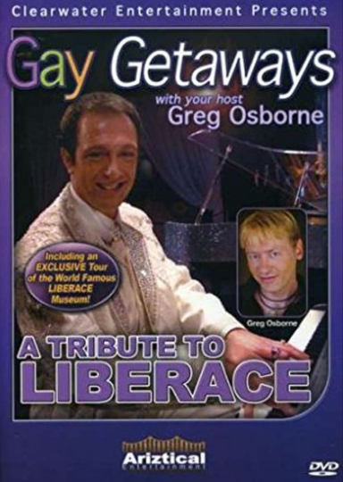 Gay Getaways A Tribute to Liberace Poster