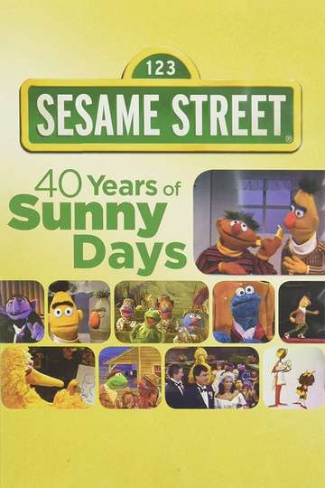 Sesame Street: 40 Years of Sunny Days Poster