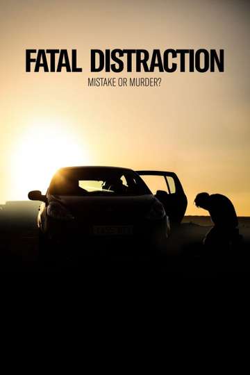 Fatal Distraction Poster