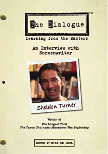 The Dialogue An Interview with Screenwriter Sheldon Turner Poster