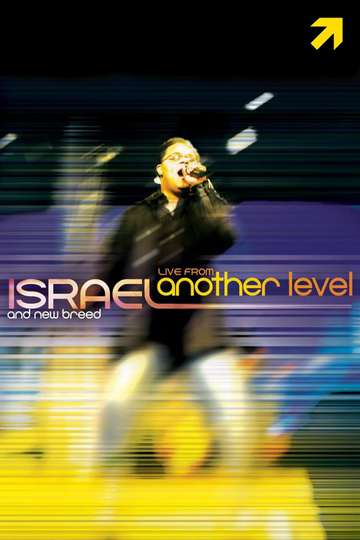 Israel  New Breed Live from Another Level
