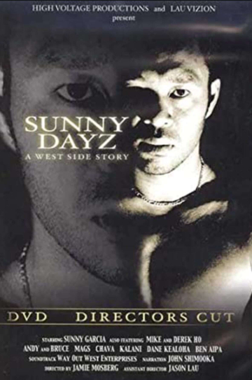 Sunny Garcia: Sunny Dayz: A West Side Story