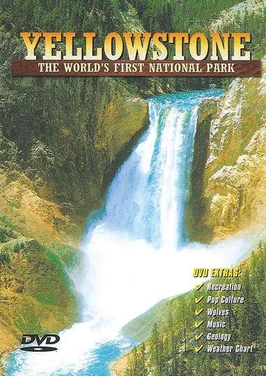 Yellowstone The Worlds First National Park Poster