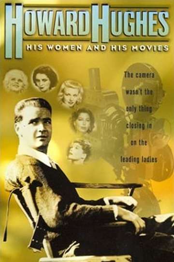 Howard Hughes His Women and His Movies Poster