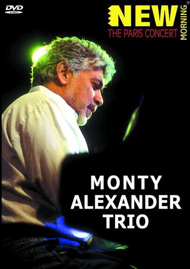 Monty Alexander Trio The Paris Concert