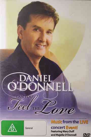 Daniel O'Donnell: Can You Feel the Love Poster