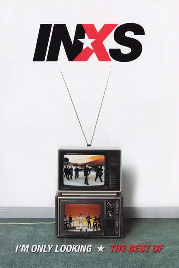 Im Only Looking  The Best Of INXS
