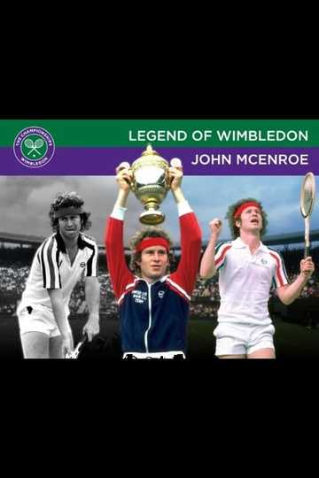 Legends of Wimbledon John McEnroe