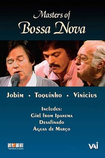 Masters of Bossa Nova Jobim Toquinho Vinicius Poster