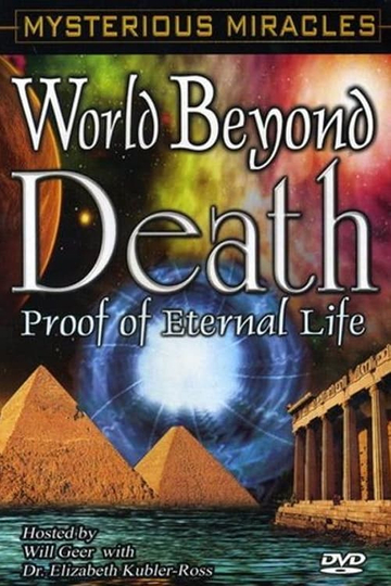 Mysterious Miracles: World Beyond Death